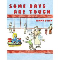 Some Days are Tough - Tammy Quinn