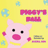 Piggys Ball - Averil Oon