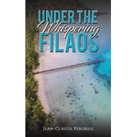 Under the Whispering Filaos - Jean-Claude Perdriel