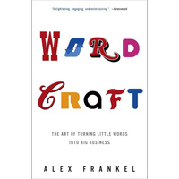 Wordcraft: The Art of Turning Little Words Into Big Business Book