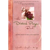 The Dieter's Prayer Book: Spiritual Power and Daily Encouragement Paperback