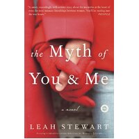 The Myth of You and Me Leah Stewart Paperback Book