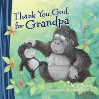 Thank You, God, For Grandpa (Mini Edition) - Amy Parker