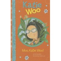 Moo, Katie Woo! (Katie Woo Tammie Lyon Fran Manushkin Paperback Book