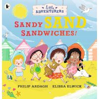 The Little Adventurers: Sandy Sand Sandwiches - Philip Ardagh