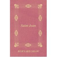 Saint Joan Shaw, Bernard,Shaw, George Bernard Paperback Book