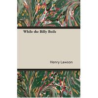 While the Billy Boils Lawson Henry Paperback Book