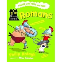 ROMANS (Henrys House) -Mike Gordon Philip Ardagh Children's Book