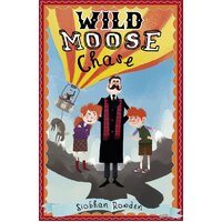 WILD MOOSE CHASE -Siobhan Rowden Book