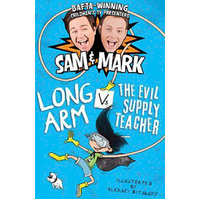 Long Arm Vs The Evil Supply Teacher: The Adventures of Long Arm Book