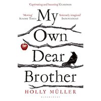 My Own Dear Brother Holly Muller Paperback Book