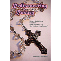 Rediscovering the Rosary -Antony Outhwaite Book