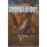 The Legend of Thunderfoot Bill Wallace Paperback Book