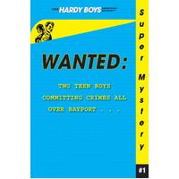 Wanted (Hardy Boys Undercover Brothers Super Mystery): Super Mystery)