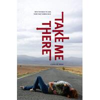 Take Me There Carolee Dean Paperback Book