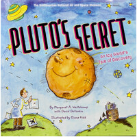 Pluto's Secret: An Icy World's Tale of Discovery - Hardcover Children's Book