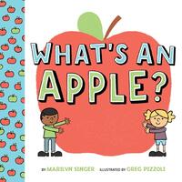 What's an Apple? Greg Pizzoli Marilyn Singer Paperback Book