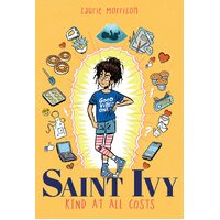 Saint Ivy:Kind at All Costs - Laurie Morrison