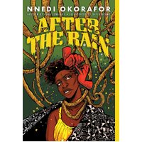 After the Rain: A Graphic Novel - Nnedi Okorafor