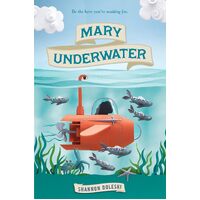 Mary Underwater: A Novel - Shannon Doleski