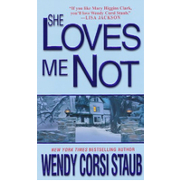 She Loves Me Not Wendy Corsi Staub Paperback Book