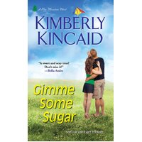 Gimme Some Sugar Kimberly Kincaid Paperback Book