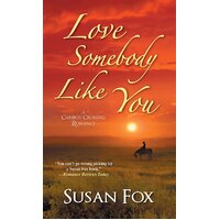 Love Somebody Like You Susan Fox Paperback Book