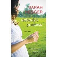 Nobody's Princess Sarah Hegger Paperback Book