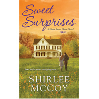 Sweet Surprises: A Home Sweet Home Novel -Shirlee McCoy Book