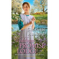 Weddings at Promise Lodge Charlotte Hubbard Paperback Book