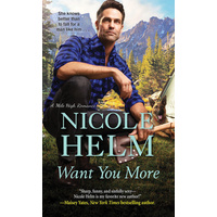 Want You More -Nicole Helm Book