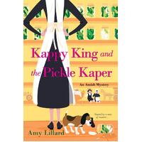 Kappy King And The Pickle Kaper Amy Lillard Paperback Novel Book