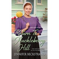 Return To Huckleberry Hill Jennifer Beckstrand Paperback Book