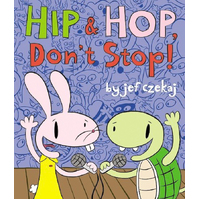 Hip and Hop Don't Stop: Disney Hyperion Books Jef Czekaj Paperback Book