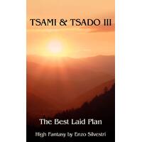 Tsami & Tsado III: The Best Laid Plan Enzo Silvestri Paperback Book