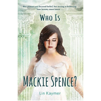 Who Is MacKie Spence? -Lin Kaymer Book