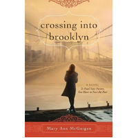 Crossing Into Brooklyn Mary Ann Mcguigan Paperback Book