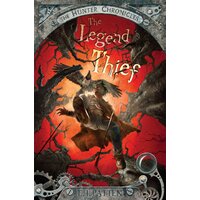 The Legend Thief: The Hunter Chronicles Paperback Book