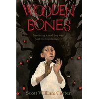 Wooden Bones Scott William Carter Hardcover Book