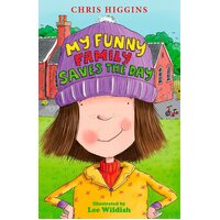 My Funny Family Saves the Day Lee Wildish Chris Higgins Paperback Novel Book