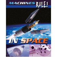 Machines Rule: In Space Steve Parker Paperback Book