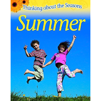 Thinking About the Seasons: Summer (Thinking About the Seasons) - Children's