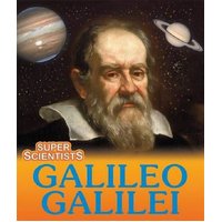 Super Scientists: Galileo Galilei Sarah Ridley Hardcover Book