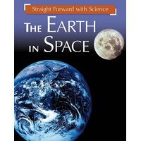 Straight Forward with Science: The Earth in Space Hardcover Book