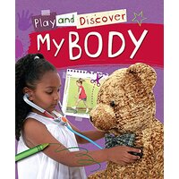 Play and Discover: My Body (Play and Discover) -Jenner, Caryn Children's Book