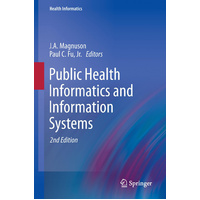 Public Health Informatics and Information Systems: 2014 (Health Informatics) - 