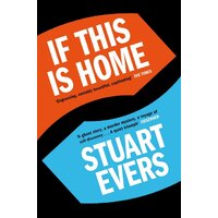 If This Is Home Stuart Evers Paperback Novel Book