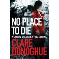 No Place to Die: Detective Jane Bennett and Mike Lockyer series Paperback