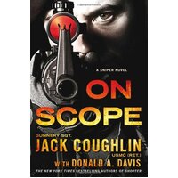 On Scope: A Sniper Novel 7 Jack Coughlin Donald A Davis Paperback Book