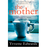 The Mother -Yvvette Edwards Novel Book